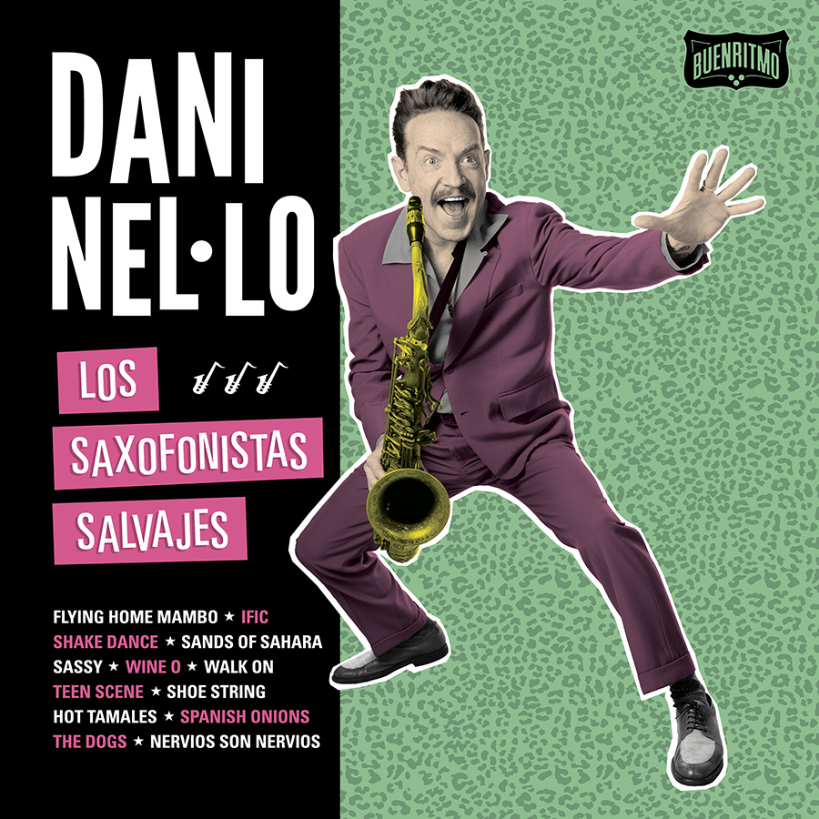 Dani Nel.lo "Los Saxofonista Salvajes"