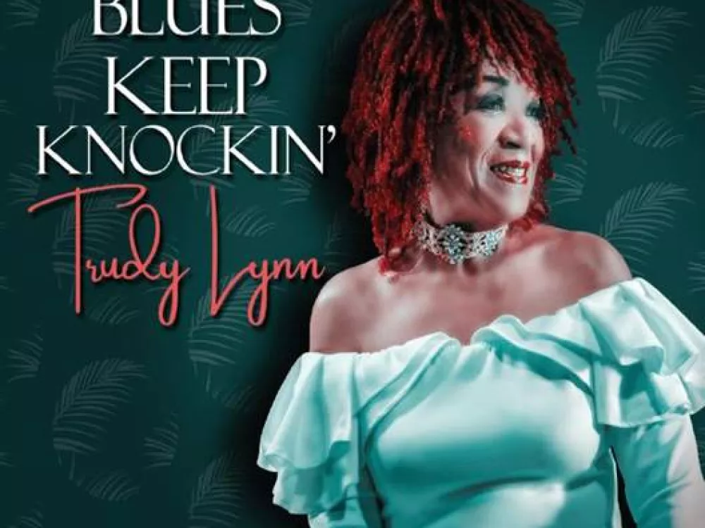 Trudy Lynn "Blues Keep Knockin'"