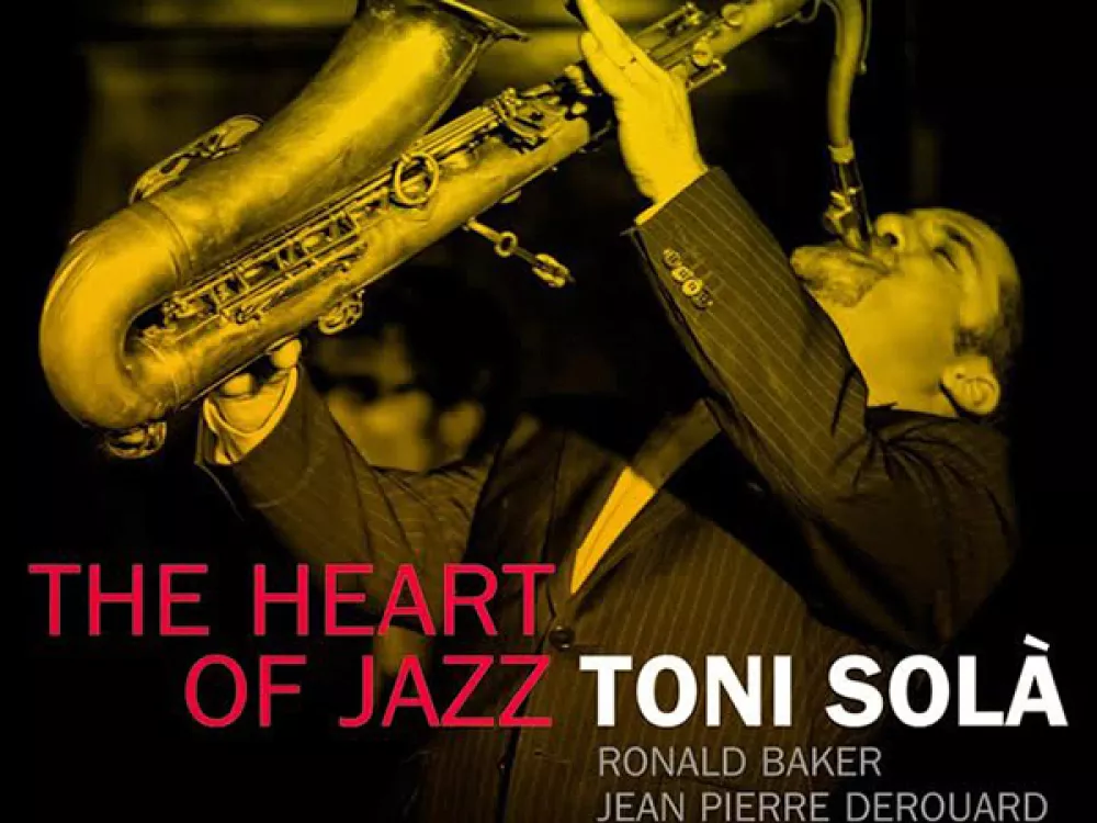 Toni Solà - The Hearth of Jazz