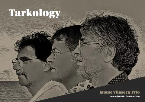 Jaume Vilaseca Trio "Tarkology"